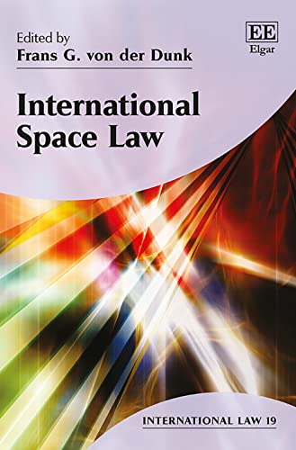 International Space Law (International Law, 19) von Edward Elgar Publishing